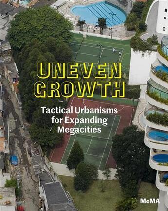 Couverture du livre « Uneven growth tactical urbanisms for expanding megacities » de Gadanho Pedro aux éditions Moma