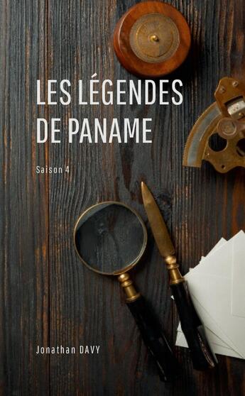 Couverture du livre « Les Légendes de Paname - saison 4 » de Jonathan Davy aux éditions Lulu