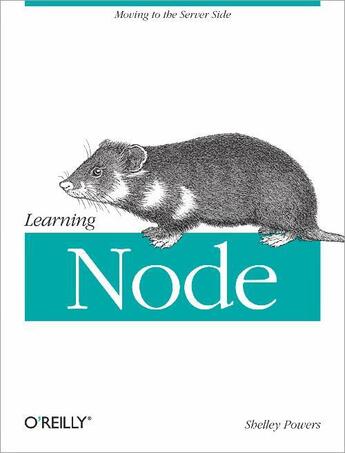 Couverture du livre « Learning Node » de Shelley Powers aux éditions O'reilly Media