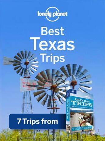 Couverture du livre « Lonely Planet Best Texas Trips » de Lonely Planet aux éditions Loney Planet Publications