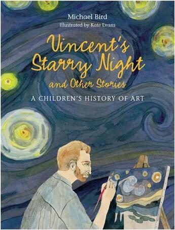 Couverture du livre « Vincent's starry night and other stories » de Michael Bird aux éditions Laurence King