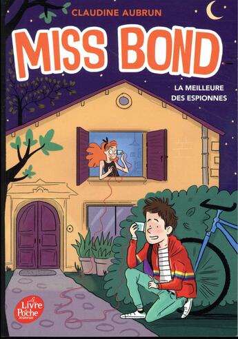 Couverture du livre « Miss Bond t.3 ; la meilleure des espionnes » de Claudine Aubrun aux éditions Le Livre De Poche Jeunesse