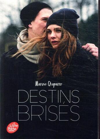 Couverture du livre « Destins brisés Tome 1 » de Marine Chaparro aux éditions Le Livre De Poche Jeunesse