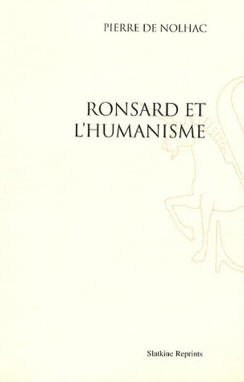 Couverture du livre « Ronsard et l'humanisme » de Nolhac Pierre aux éditions Slatkine