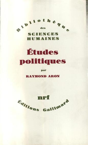 Couverture du livre « Études politiques » de Raymond Aron aux éditions Gallimard