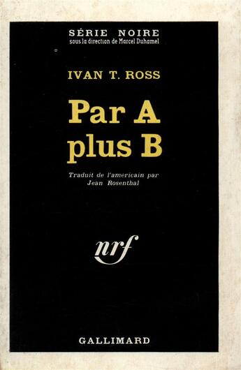 Couverture du livre « Par a plus b » de Ross Ivan T. aux éditions Gallimard