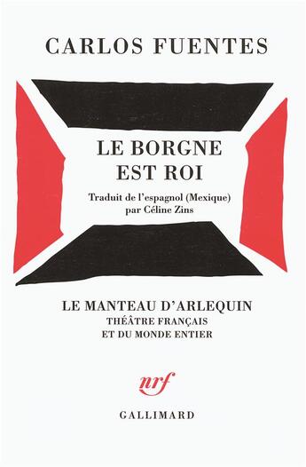 Couverture du livre « Le borgne est roi » de Carlos Fuentes aux éditions Gallimard