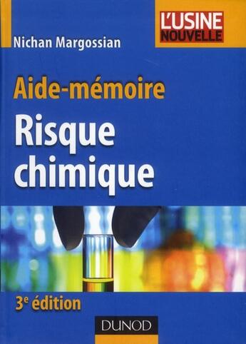 Couverture du livre « Aide-mémoire du risque chimique (3e édition) » de Nichan Margossian aux éditions Dunod