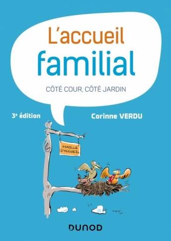 Couverture du livre « L'accueil familial : côté cour, côté jardin (3e édition) » de Corinne Verdu aux éditions Dunod