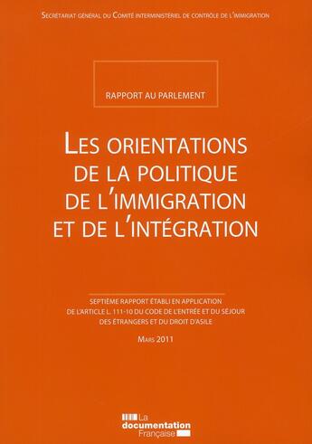 Couverture du livre « Les orientations de la politique de l'immigration ; rapport 2010 » de  aux éditions Documentation Francaise