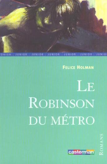 Couverture du livre « Robinson du metro (le) » de Holman/Baumfelder aux éditions Casterman