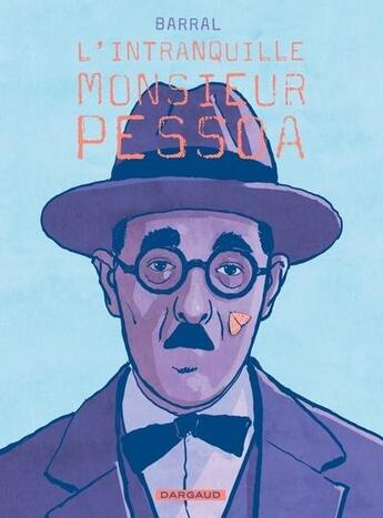 Couverture du livre « L'intranquille Monsieur Pessoa » de Nicolas Barral aux éditions Dargaud