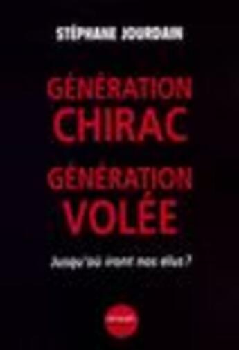 Couverture du livre « Generation chirac ; generation volee » de  aux éditions Denoel