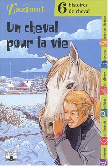 Couverture du livre « Chevaux - un cheval pour la vie » de  aux éditions Fleurus