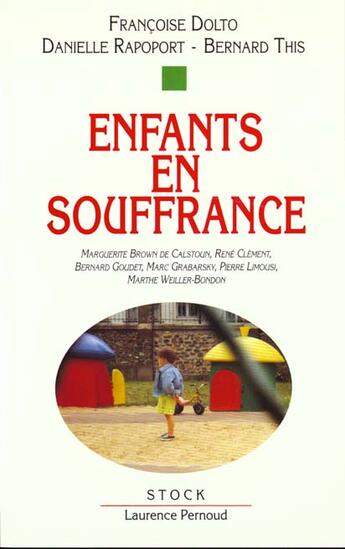 Couverture du livre « Enfants en souffrance » de Dolto/This/Rapoport aux éditions Stock