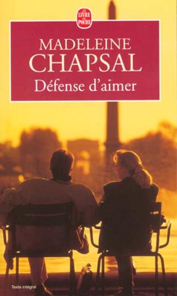 Couverture du livre « Defense d'aimer » de Madeleine Chapsal aux éditions Le Livre De Poche