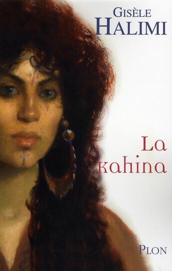 Couverture du livre « La kahina » de Gisele Halimi aux éditions Plon