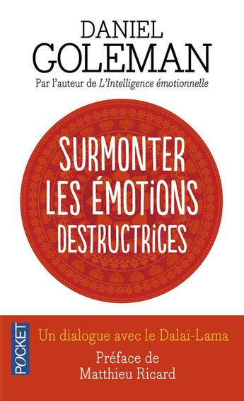 Couverture du livre « Surmonter les émotions destructrices » de Daniel Goleman aux éditions Pocket