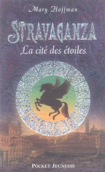 Couverture du livre « Stravaganza - la cite des etoiles - vol02 » de Mary Hoffman aux éditions Pocket Jeunesse