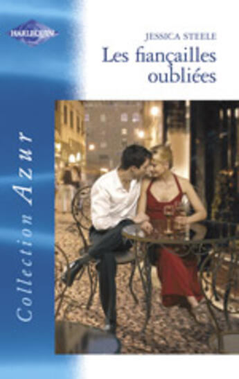 Couverture du livre « Les FianÇailles Oubliees » de Jessica Steele aux éditions Harlequin