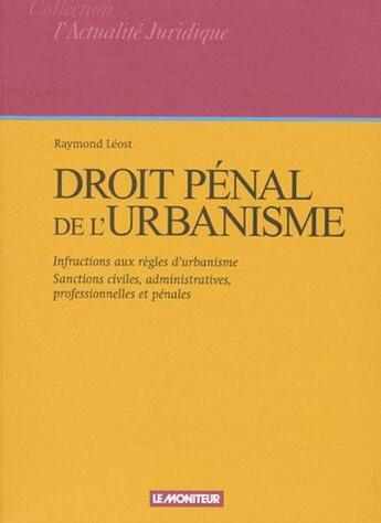 Couverture du livre « Droit penal de l'urbanisme » de  aux éditions Le Moniteur