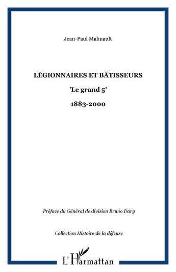 Couverture du livre « Légionnaires et bâtisseurs 