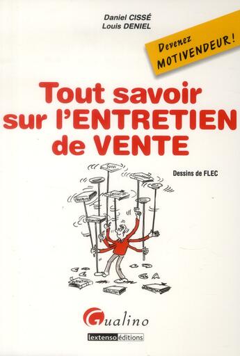 Couverture du livre « Tout savoir sur l'entretien de vente » de Daniel Cisse et Louis Deniel aux éditions Gualino