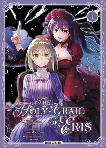 Couverture du livre « The holy grail of Eris Tome 4 » de Hinase Momoyama et Kujira Tokiwa et Yunagi aux éditions Soleil