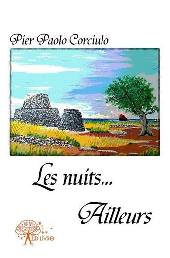 Couverture du livre « Les nuits... ailleurs » de Pier Paolo Corciulo aux éditions Edilivre