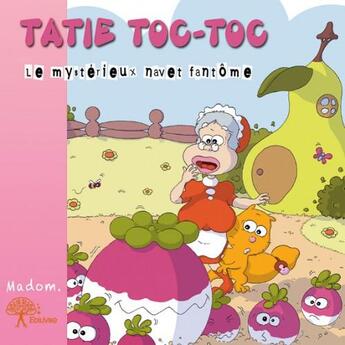 Couverture du livre « Tatie toc-toc » de Manuel Carvalho aux éditions Edilivre