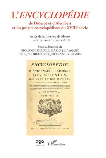 Couverture du livre « L'encyclopédie, de Didérot et d'Alembert et les projets encyclopédistes du XVIIIe sièce » de  aux éditions L'harmattan