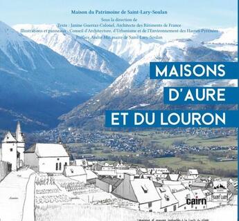 Couverture du livre « Maison d'Aure et du Louron » de Janine Colonel aux éditions Cairn