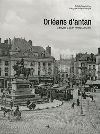 Couverture du livre « Orléans d'antan » de Gregory Legrand aux éditions Herve Chopin