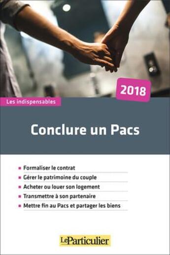 Couverture du livre « Conclure un Pacs (édition 2018) » de  aux éditions Le Particulier
