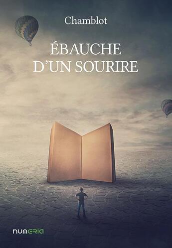 Couverture du livre « Ébauche d'un sourire » de Chamblot aux éditions Numeria