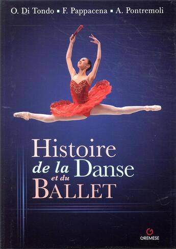 Couverture du livre « Histoire de la danse en Occident » de Ornella Di Tondo et Flavia Dpappacena et Alessandro Pontremoli aux éditions Gremese