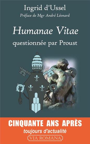 Couverture du livre « Humanae vitae ; questionnée par Proust » de Ingrid D' Ussel aux éditions Via Romana