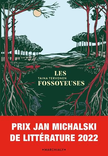 Couverture du livre « Les fossoyeuses » de Taina Tervonen aux éditions Marchialy