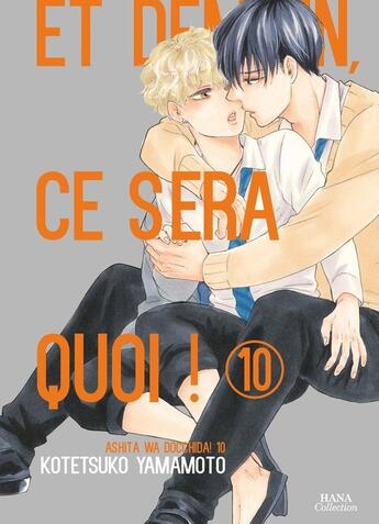 Couverture du livre « Et demain ce sera quoi ! Tome 10 » de Kotetsuko Yamamoto aux éditions Boy's Love