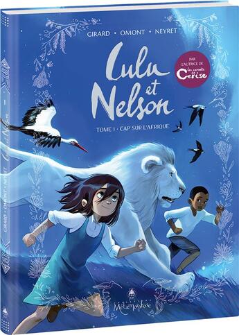 Couverture du livre « Lulu et Nelson Tome 1 : cap sur l'Afrique » de Aurelie Neyret et Charlotte Girard et Jean-Marie Omont aux éditions Editions Oxymore