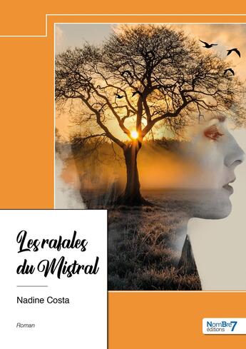 Couverture du livre « Les rafales du Mistral » de Nadine Costa aux éditions Nombre 7