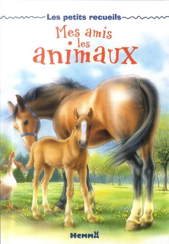 Couverture du livre « Les petits recueils - mes amis les animaux » de Vedere D'Auria aux éditions Hemma