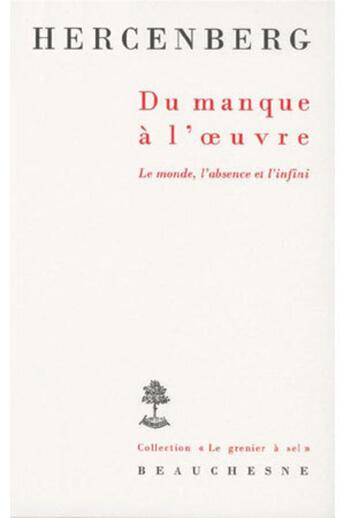 Couverture du livre « Du manque a l'oeuvre » de Hercenberg B-D. aux éditions Beauchesne