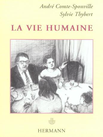 Couverture du livre « Vie Humaine (La) » de Comte-Sponville Andr aux éditions Hermann