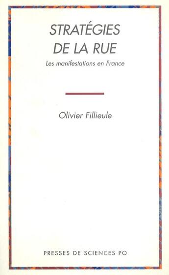 Couverture du livre « Strategies de la rue » de Fillieule O aux éditions Presses De Sciences Po