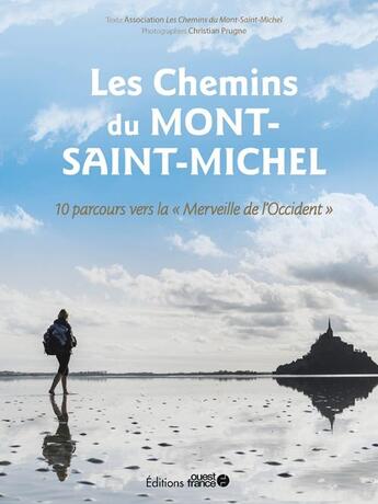 Couverture du livre « Les chemins du Mont-Saint-Michel : 10 parcours vers la 