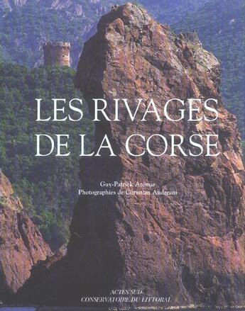 Couverture du livre « Les Rivages de la Corse » de Azemar Guy-Patrick et Andreani Christian aux éditions Actes Sud