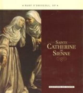 Couverture du livre « Sainte Catherine de Sienne » de Mary O'Driscoll aux éditions Signe