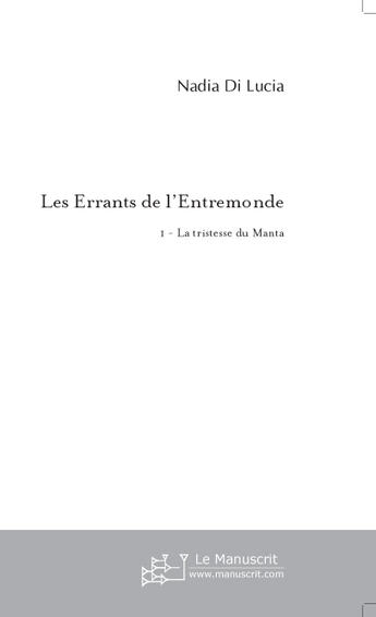 Couverture du livre « Les Errants de l'Entremonde » de Nadia Di Lucia aux éditions Le Manuscrit