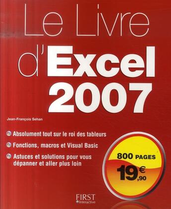 Couverture du livre « Le livre d'Excel 2007 » de Jean-Francois Sehan aux éditions First Interactive